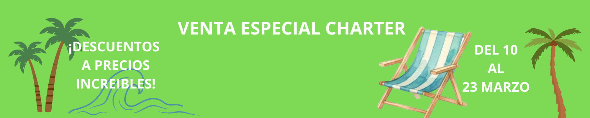 VENTA ESPECIAL CHARTER